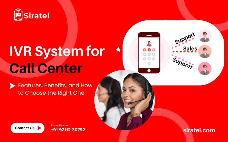 Best IVR System for Call Center: Features, Benefits, and How to Choose the Right One